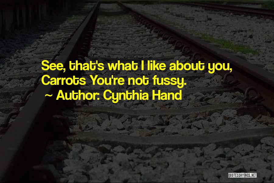 Fussy Quotes By Cynthia Hand