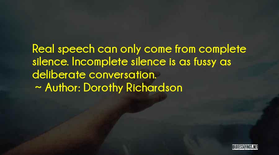 Fussy Quotes By Dorothy Richardson