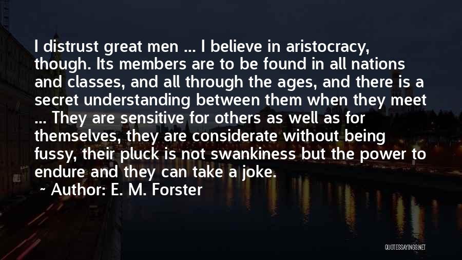 Fussy Quotes By E. M. Forster