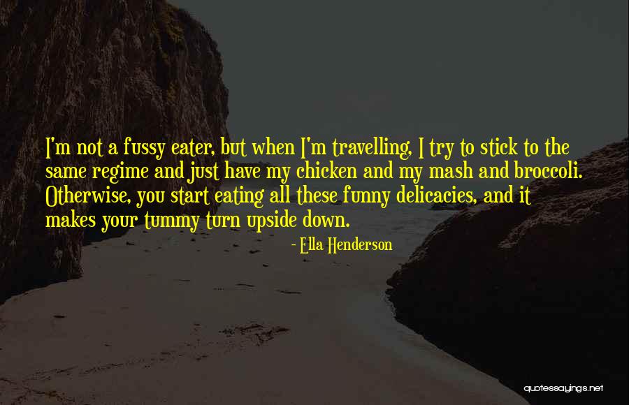 Fussy Quotes By Ella Henderson