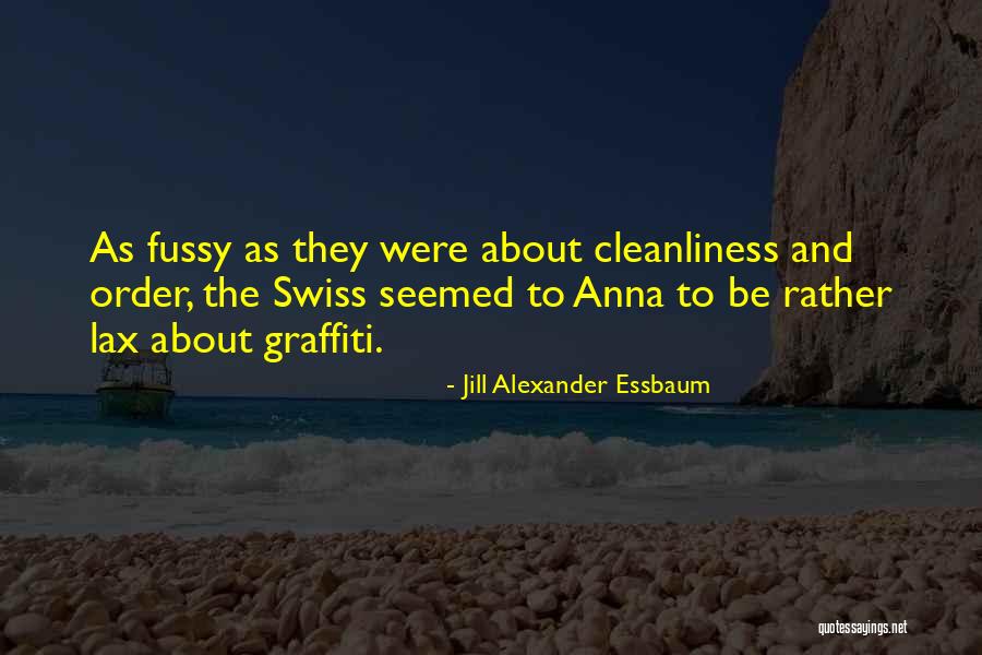 Fussy Quotes By Jill Alexander Essbaum