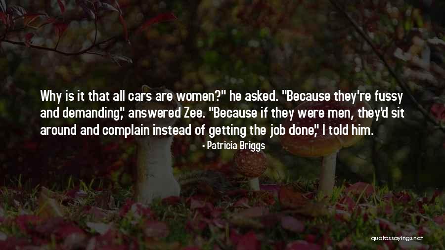 Fussy Quotes By Patricia Briggs Fussy Quotes By Patricia Briggs