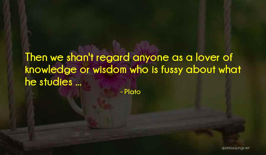 Fussy Quotes By Plato