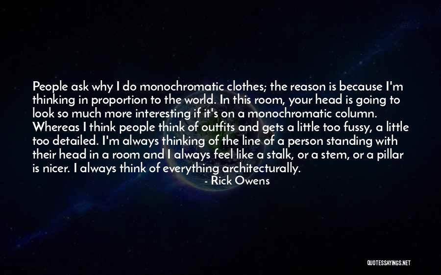Fussy Quotes By Rick Owens Fussy Quotes By Rick Owens