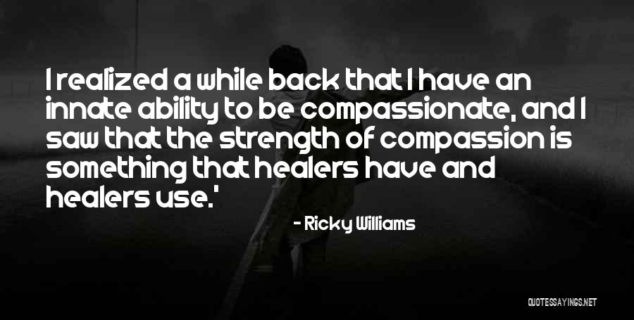 Fustana Per Fejes Quotes By Ricky Williams Fustana Per Fejes Quotes By Ricky Williams