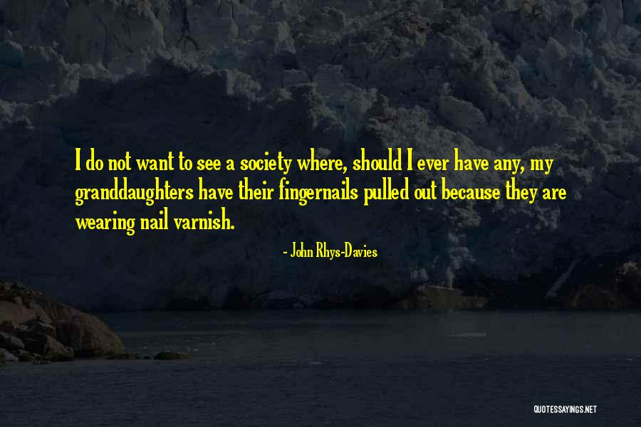 Fustelle Quotes By John Rhys-Davies Fustelle Quotes By John Rhys-Davies