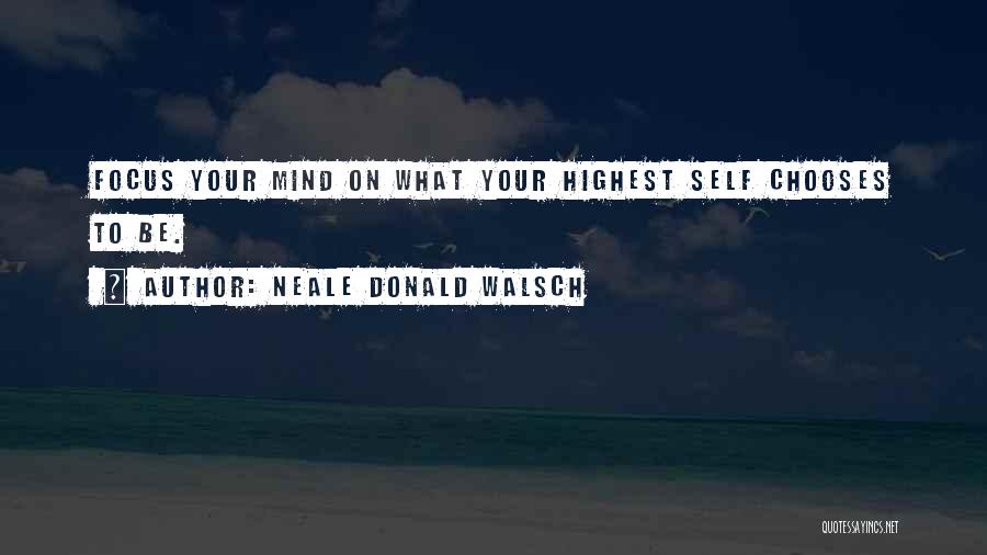 Fuston Quotes By Neale Donald Walsch