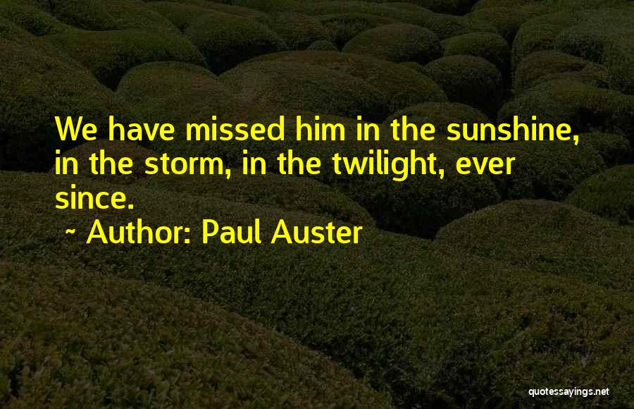 Fuston Quotes By Paul Auster