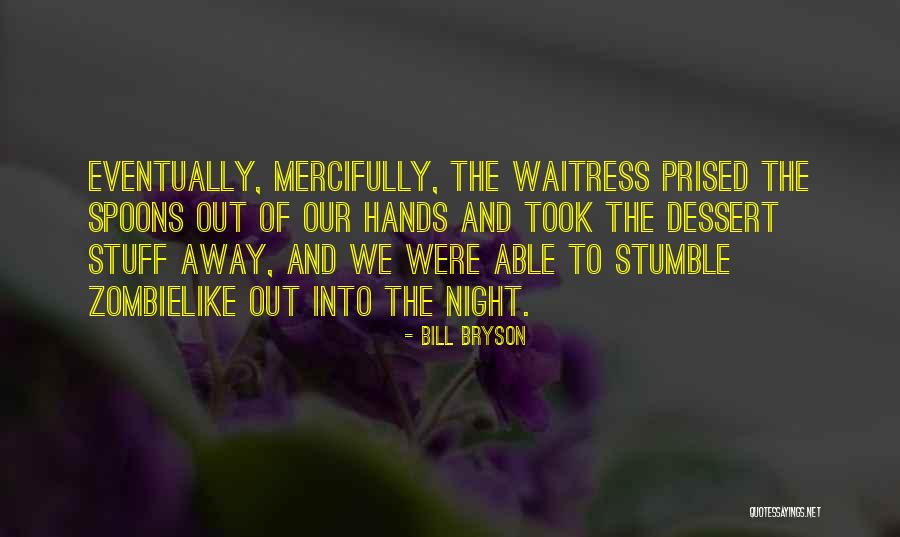 Futakuchi Profile Quotes By Bill Bryson Futakuchi Profile Quotes By Bill Bryson