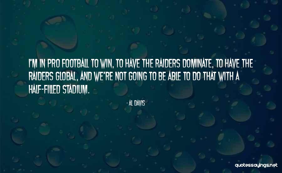 Futchatec Quotes By Al Davis Futchatec Quotes By Al Davis