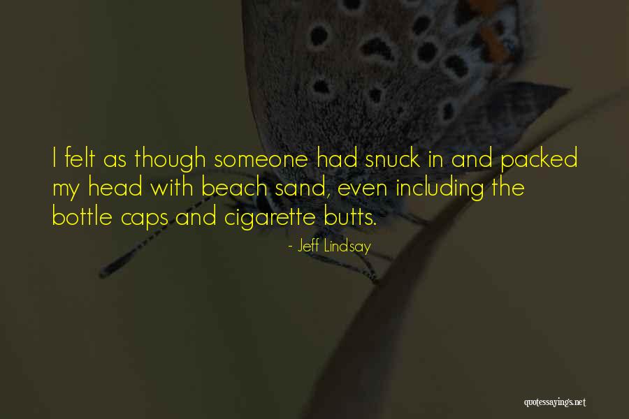 Futebolista Mais Quotes By Jeff Lindsay Futebolista Mais Quotes By Jeff Lindsay