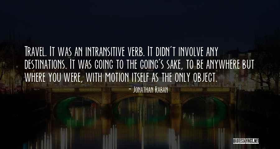 Futhey And Cope Quotes By Jonathan Raban Futhey And Cope Quotes By Jonathan Raban