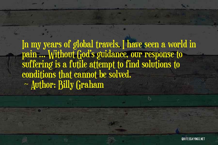 Futile Attempt Quotes By Billy Graham