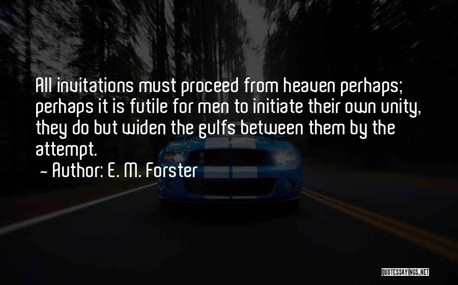 Futile Attempt Quotes By E. M. Forster