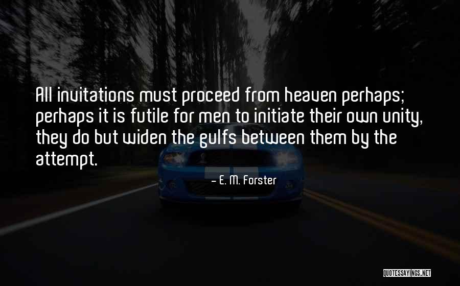 Futile Attempt Quotes By E. M. Forster Futile Attempt Quotes By E. M. Forster