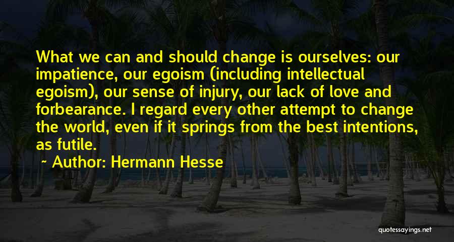 Futile Attempt Quotes By Hermann Hesse