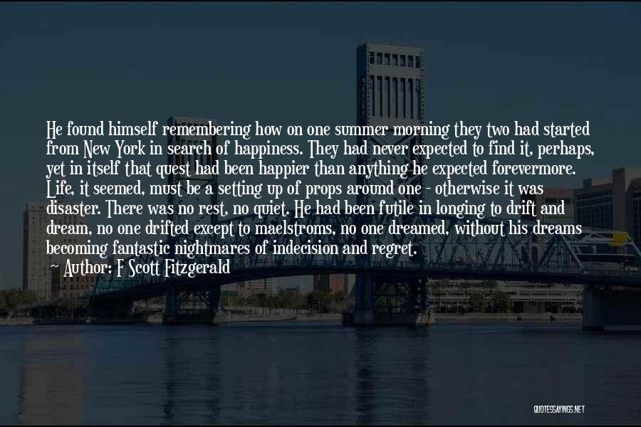Futile Dreams Quotes By F Scott Fitzgerald