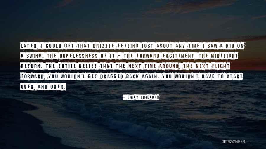 Futile Quotes By Emily Fridlund Futile Quotes By Emily Fridlund