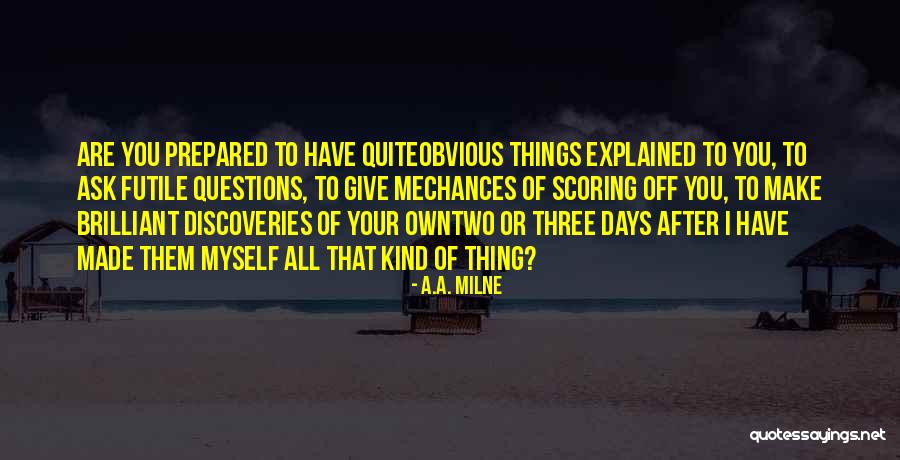 Futile Things Quotes By A.A. Milne