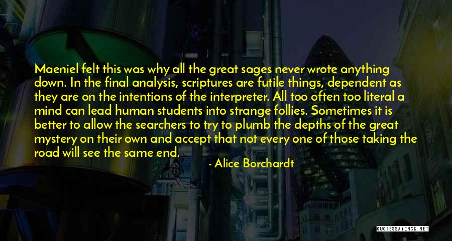 Futile Things Quotes By Alice Borchardt