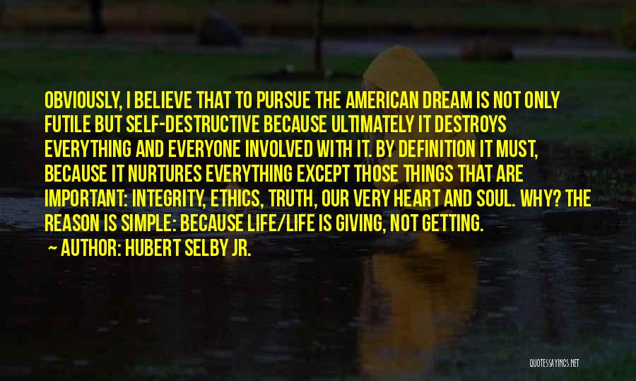 Futile Things Quotes By Hubert Selby Jr.