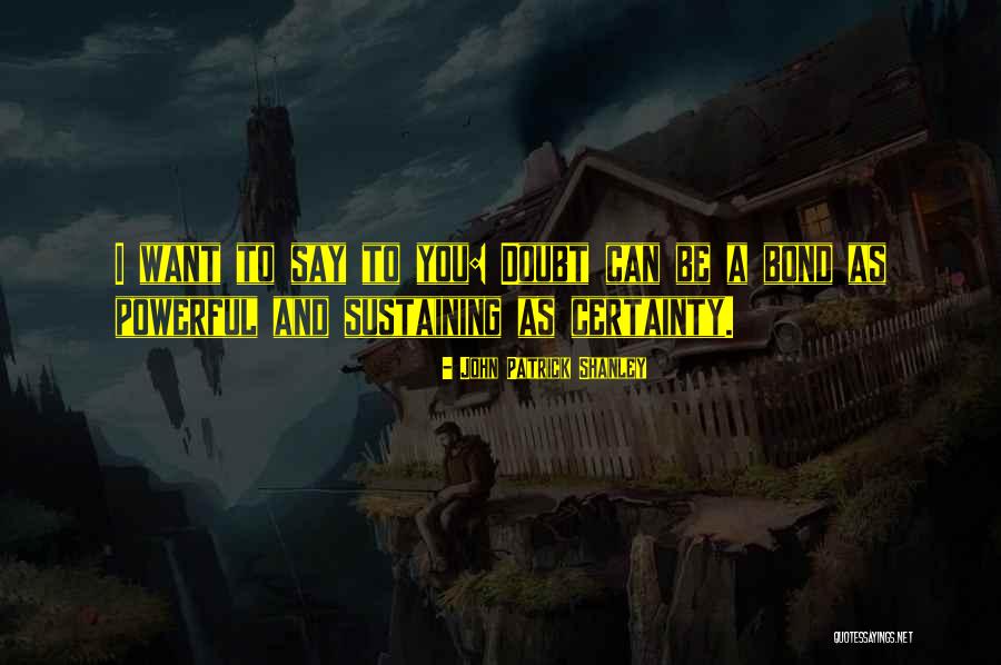 Futility Of Anger Quotes By John Patrick Shanley Futility Of Anger Quotes By John Patrick Shanley