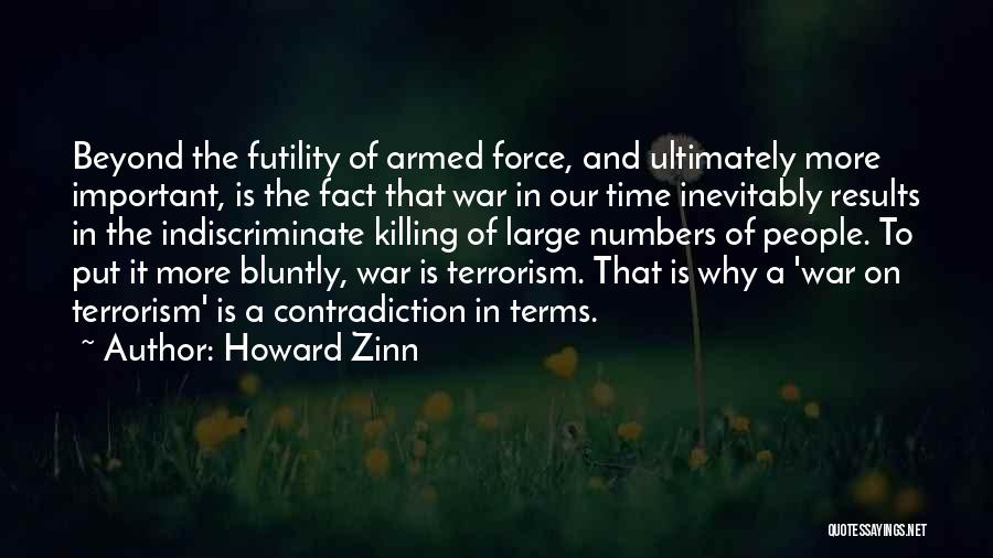 Futility Of War Quotes By Howard Zinn