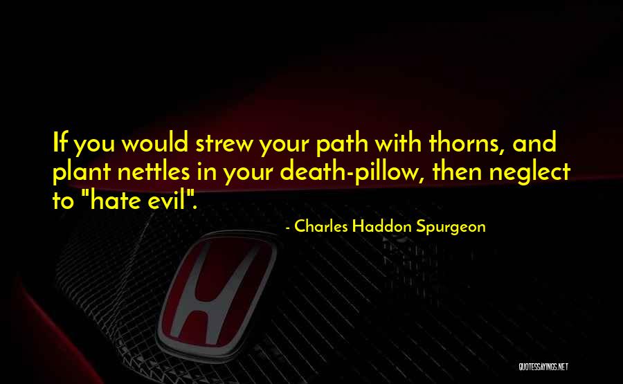 Futni Enni Quotes By Charles Haddon Spurgeon Futni Enni Quotes By Charles Haddon Spurgeon