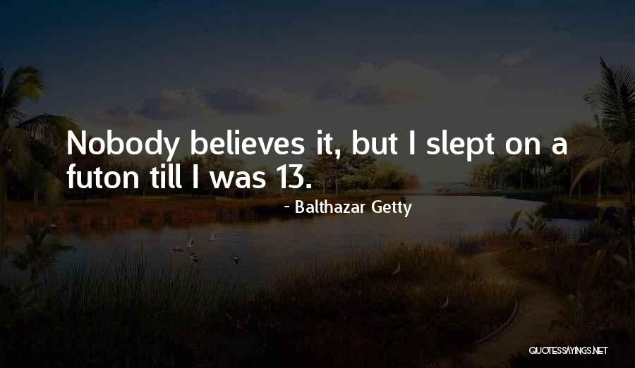 Futon Quotes By Balthazar Getty Futon Quotes By Balthazar Getty