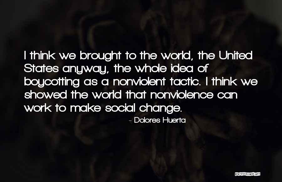 Futoshi And Kokoro Quotes By Dolores Huerta Futoshi And Kokoro Quotes By Dolores Huerta