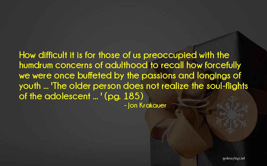 Futscher Eric Dr Grapevine Quotes By Jon Krakauer Futscher Eric Dr Grapevine Quotes By Jon Krakauer