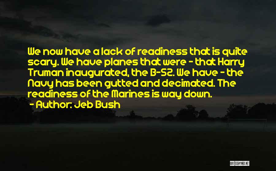 Futterman Dupree Quotes By Jeb Bush