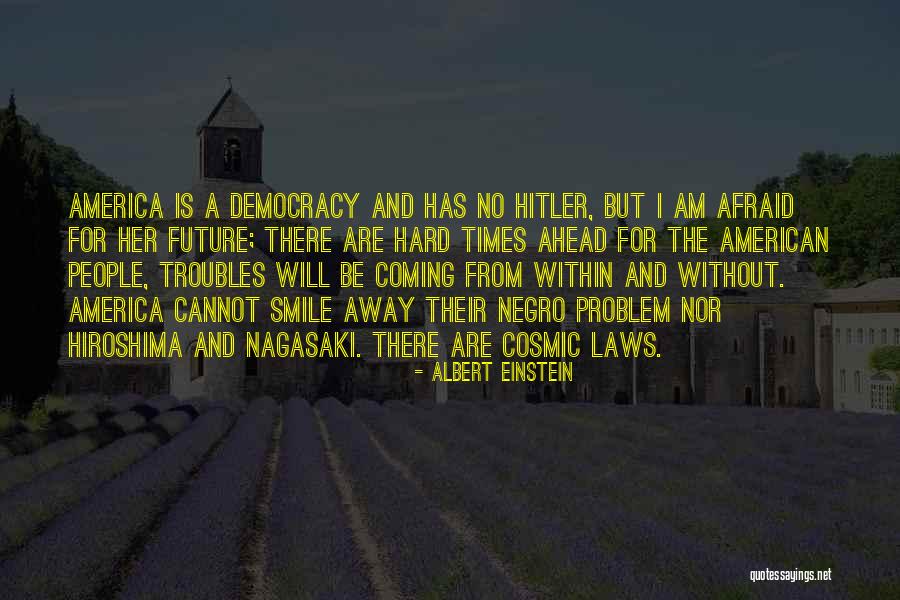 Future Afraid Quotes By Albert Einstein Future Afraid Quotes By Albert Einstein