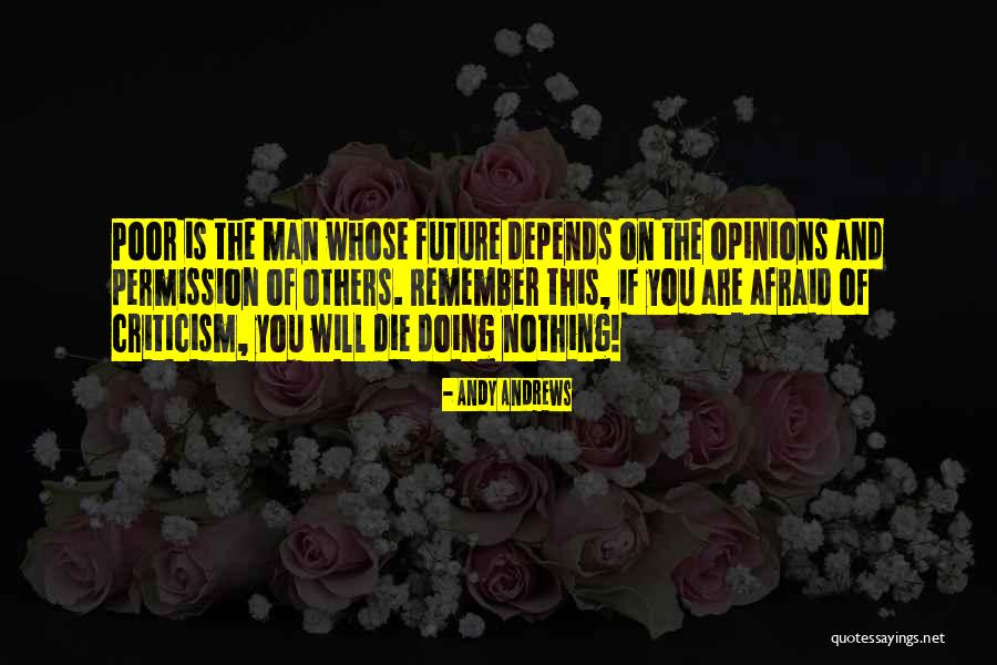 Future Afraid Quotes By Andy Andrews Future Afraid Quotes By Andy Andrews