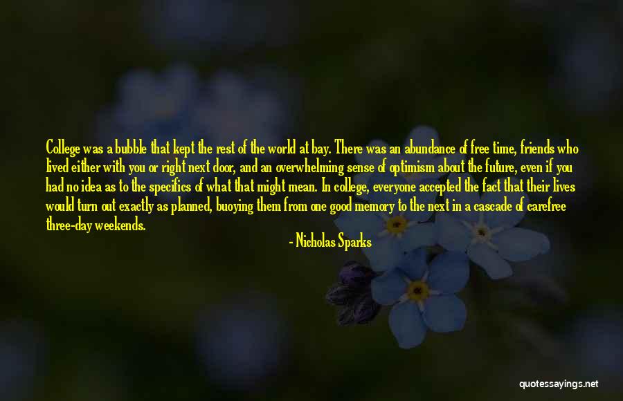 Future And College Quotes By Nicholas Sparks Future And College Quotes By Nicholas Sparks