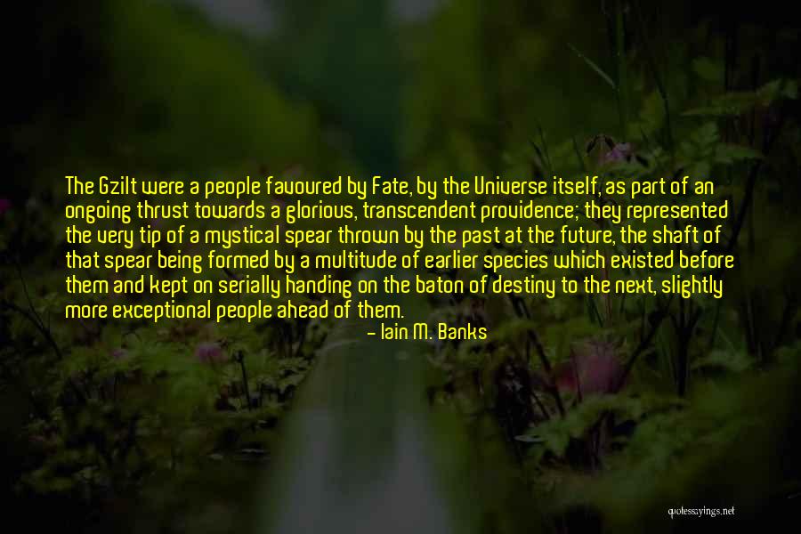 Future And Destiny Quotes By Iain M. Banks