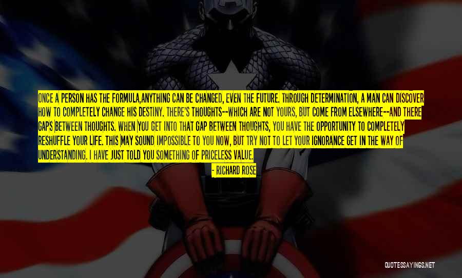 Future And Destiny Quotes By Richard Rose Future And Destiny Quotes By Richard Rose
