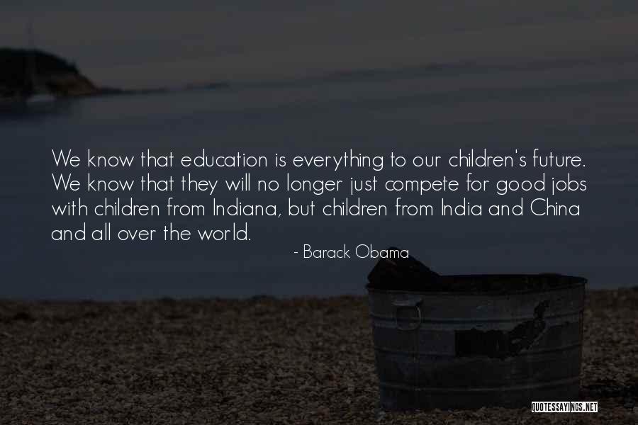 Future And Education Quotes By Barack Obama