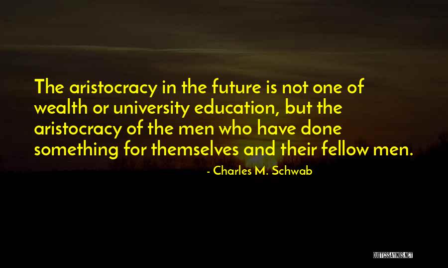 Future And Education Quotes By Charles M. Schwab