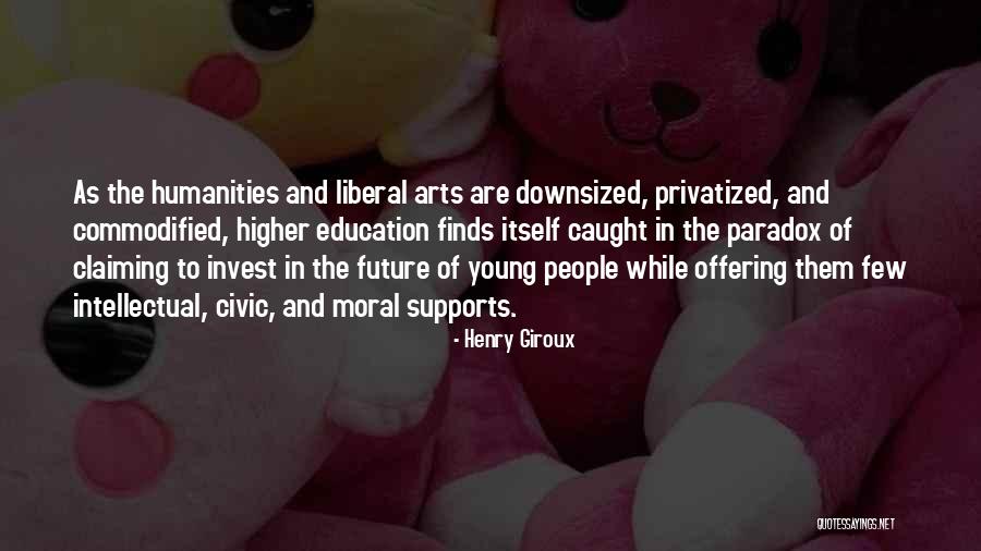 Future And Education Quotes By Henry Giroux