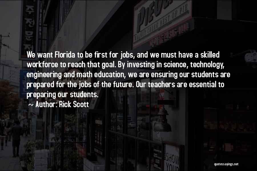 Future And Education Quotes By Rick Scott