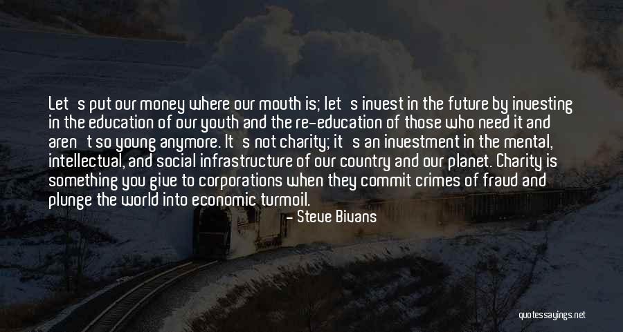 Future And Education Quotes By Steve Bivans