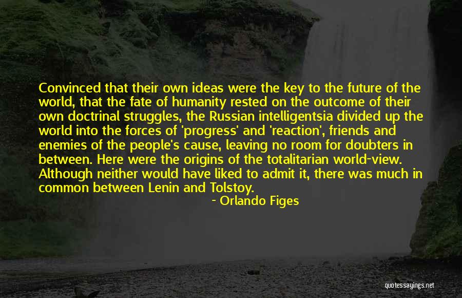 Future And Friends Quotes By Orlando Figes Future And Friends Quotes By Orlando Figes