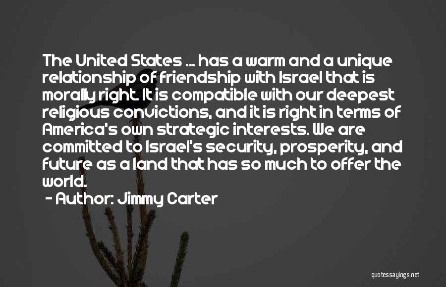 Future And Friendship Quotes By Jimmy Carter