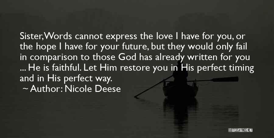 Future And God Quotes By Nicole Deese