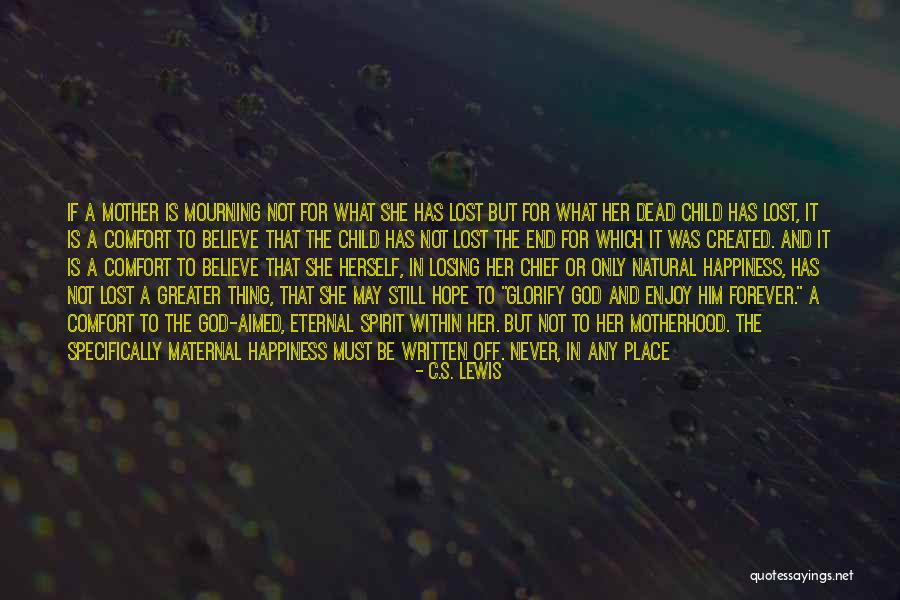 Future And Happiness Quotes By C.S. Lewis Future And Happiness Quotes By C.S. Lewis