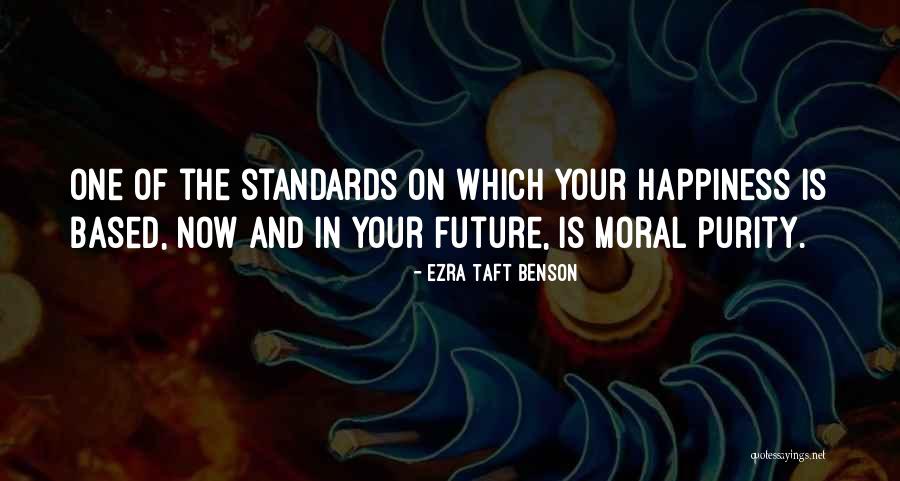 Future And Happiness Quotes By Ezra Taft Benson