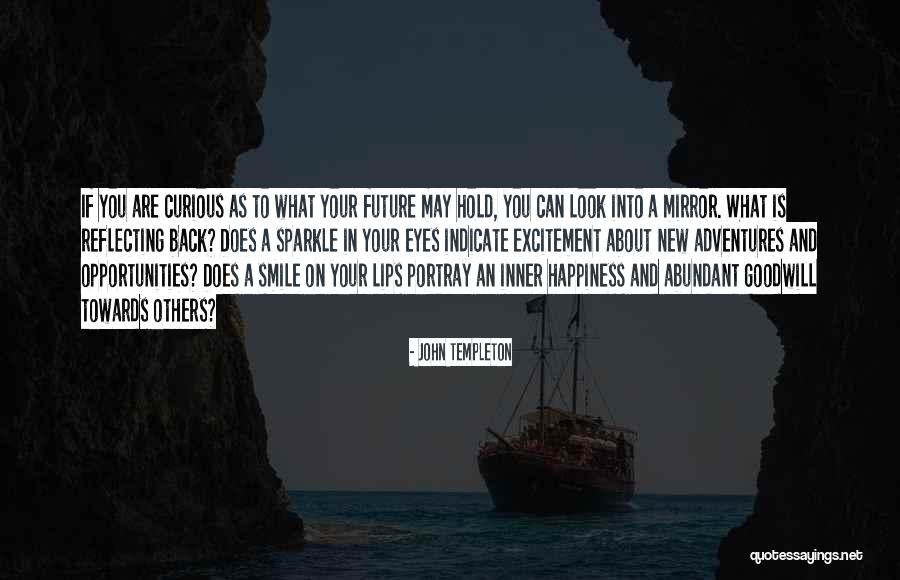 Future And Happiness Quotes By John Templeton Future And Happiness Quotes By John Templeton
