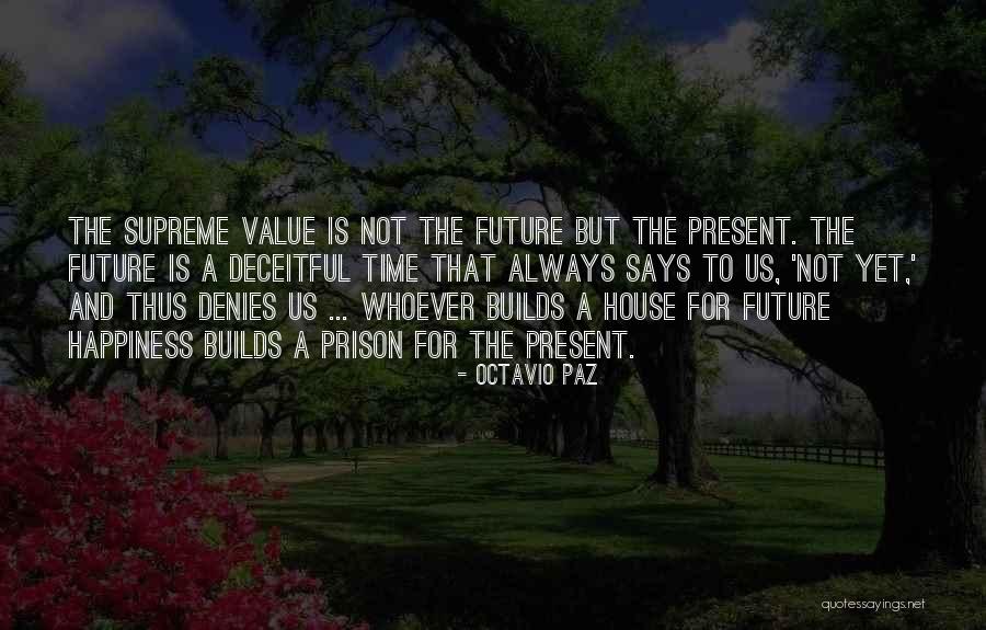 Future And Happiness Quotes By Octavio Paz