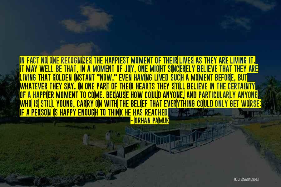 Future And Happiness Quotes By Orhan Pamuk